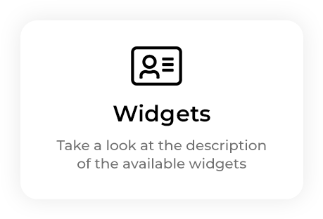 Take a look at the description of the available widgets